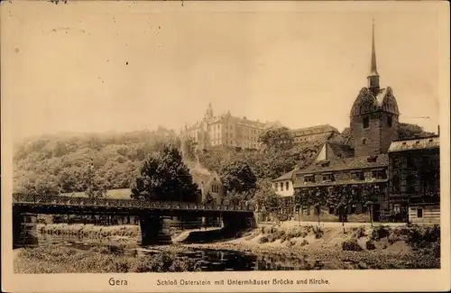 Ak Gera in Thüringen, Schloss Osterstein mit Untermhäuser Brücke und Kirche