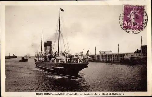 Ak Boulogne sur Mer Pas de Calais, Arrivée du Maid of Orléans