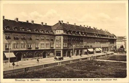 Ak Glauchau an der Zwickauer Mulde in Sachsen, Scherbergstraße, Hotel und Kaffee Glauchauer Hof