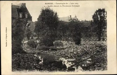 Ak Mamers Sarthe, Catastrophe du 7 Juin 1904, Jardin detruit du Pensionnat St. Joseph