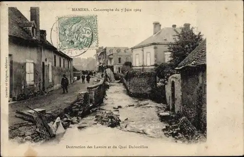 Ak Mamers Sarthe, Catastrophe du 7 Juin 1904, Destruction des Lavoirs et du Quai Dubouillon