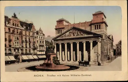 Ak Aachen in Nordrhein Westfalen, Theater mit Kaiser Wilhelm Denkmal