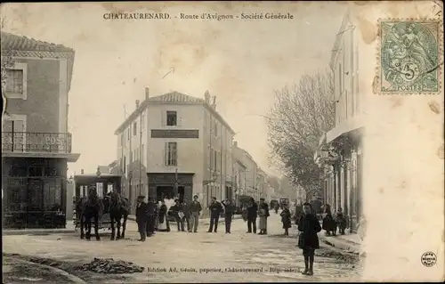 Ak Châteaurenard Bouches du Rhône, Route d'Avignon, Société Générale