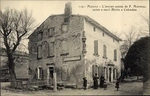 Ak Maillane Maiano Bouches du Rhone, L'ancian oustau de F. Mistral ounte a escri Mirèto e Calendau