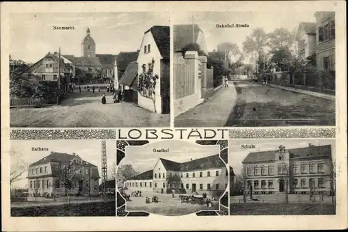 Ak Lobstädt Neukieritzsch in Sachsen, Bahnhofstraße, Neumarkt, Schule, Gasthof, Rathaus