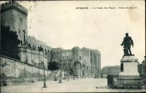Ak Avignon Vaucluse, Le Palais des Papes, Statue de Crillon