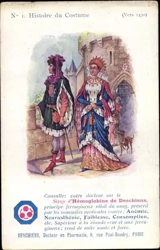 Ak Historie du Costume, Vers 1430, Sirop d'Hemoglobine de Deschiens, Werbung