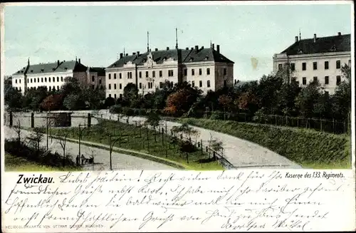 Ak Zwickau in Sachsen, Kaserne des 133. Regiments