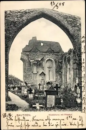 Ak Bautzen in der Oberlausitz, Nicolairuine mit Friedhof