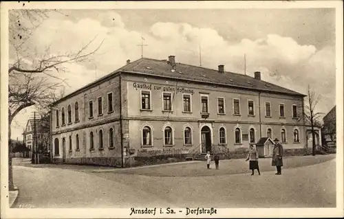 Ak Arnsdorf Sachsen, Gasthof zur guten Hoffnung, Dorfstraße