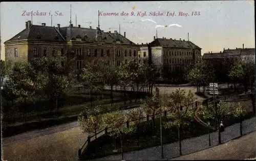 Ak Zwickau in Sachsen, Kaserne des 9. Kgl. Sächs. Infanterie Regiments 133