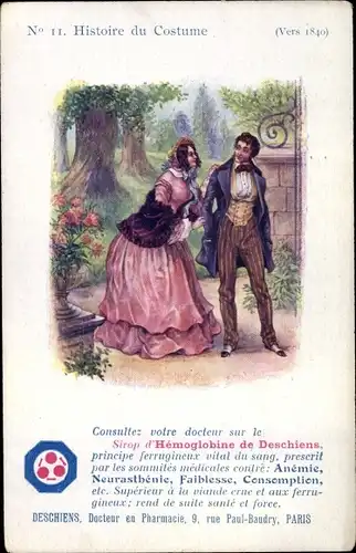 Ak Historie du Costume, Vers 1840, Sirop d'Hemoglobine de Deschiens, Werbung