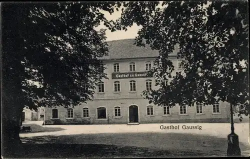 Ak Gaußig in der Oberlausitz, Gasthof zu Gaussig