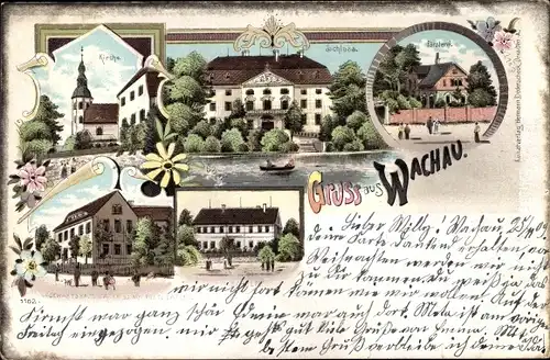 Litho Wachau in Sachsen, Schloss, Försterei, Schule, Kirche