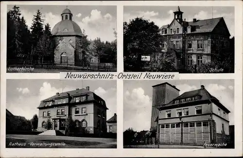 Ak Neuwiese Neuwürschnitz Oelsnitz im Erzgebirge, Lutherkirche, Schule, Rathaus, Feuerwache