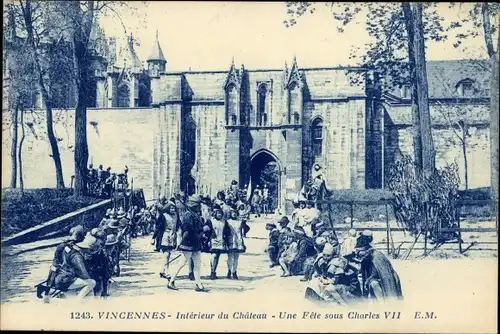Ak Vincennes Val de Marne, Interieur du Chateau, Une Fete sous Charles VII
