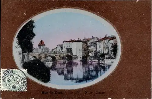 Passepartout Ak Bar le Duc Meuse, Le Pont Notre Dame