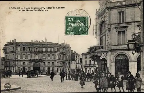 Ak Cognac Charente, Place Francois Ier, Hotel de Londres, Nouvelles Galeries