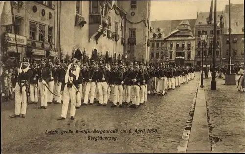 Ak Freiberg in Sachsen, Letzte große Königs Bergparade 1906, Berghäuerzug