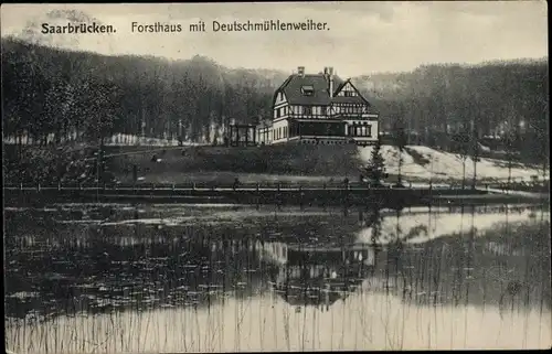 Ak Saarbrücken im Saarland, Forsthaus mit Deutschmühlenweiher