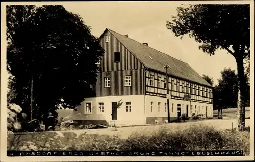 Foto Ak Hermsdorf im Erzgebirge, Gasthof Grüne Tanne, Buschhaus