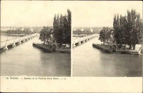 Stereo Ak Genève Genf Stadt, Pont du Mont Blanc