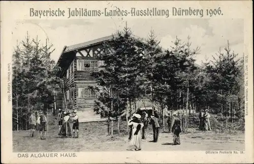 Ak Nürnberg in Mittelfranken, Bay. Jubiläums Ausstellung Nürnberg 1906, Das Allgäuer Haus