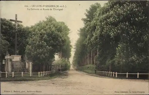 Ak Le Lion d'Angers Maine et Loire, Le Calvaire et Route de Thorigné