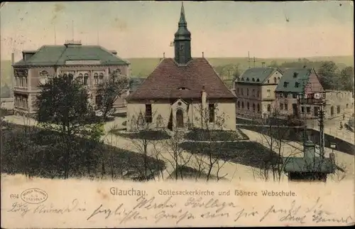 Ak Glauchau in Sachsen, Gottesackerkirche und höhere Webschule