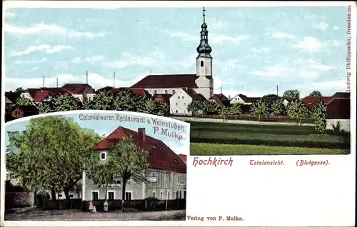 Ak Hochkirch in der Oberlausitz, Totale, Blutgasse, Kolonialwaren, Restaurant und Weinstube P. Mulke