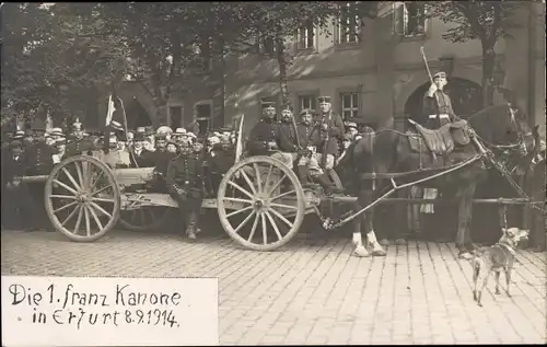 Foto Ak Erfurt in Thüringen, Die erste französische Kanone in Erfurt, 8.9.1914