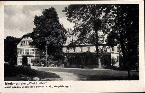 Ak Magdeburg an der Elbe, Erholungsheim "Waldmühle" Maschinenbau Mackensen Sowjet AG Magdeburg N.