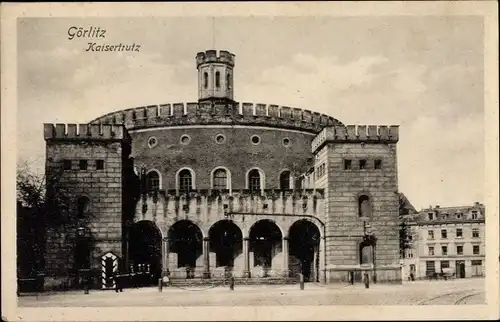 Ak Görlitz in der Lausitz, Kaisertrutz