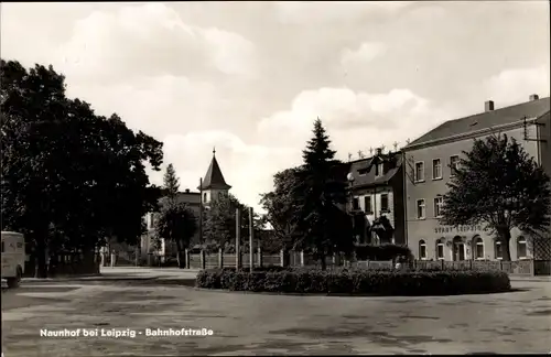 Ak Naunhof bei Leipzig, Bahnhofstraße