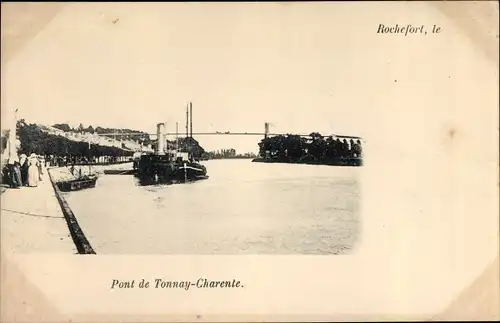 Ak Rochefort sur Mer Charente Maritime, Pont de Tonnay Charente