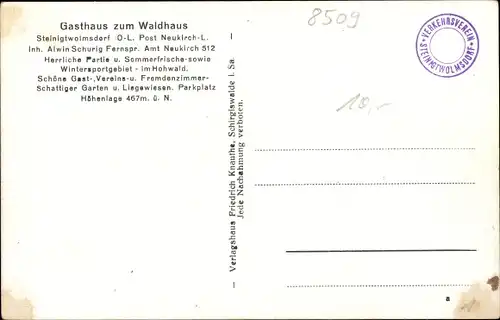 Ak Steinigtwolmsdorf in der Lausitz, Gasthaus Waldhaus, Inhaber Alwin Schurig