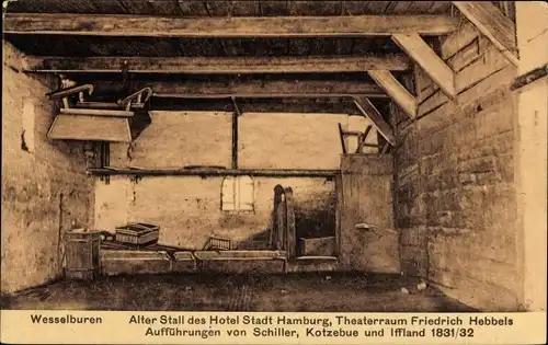 Ak Wesselburen in Dithmarschen, Alter Stall des Hotel Stadt Hamburg, Theaterraum F. Hebbel's