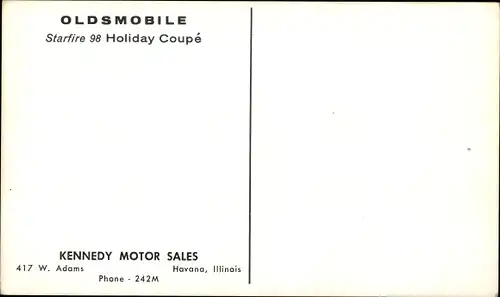 Ak Oldsmobile, Starfire 98 Holiday Coupe, Kennedy Motor Sales, Havana Illinois, Reklame