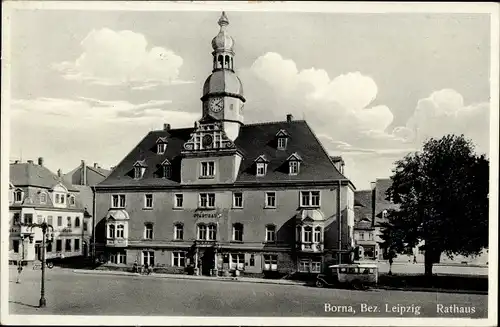 Ak Borna im Kreis Leipzig, Blick auf das Rathaus