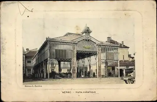 Ak Nerac Lot et Garonne, Halle metallique