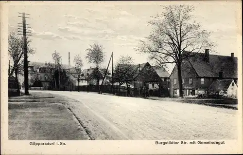 Ak Göppersdorf Burgstädt in Sachsen, Burgstädter Straße mit Gemeindegut