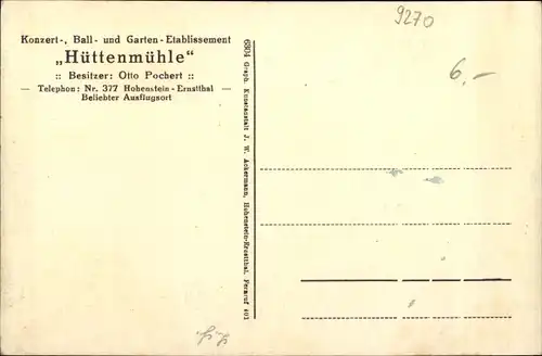 Ak Hohenstein Ernstthal in Sachsen, Hüttengrund, Hüttenmühle, Inh. Otto Pochert