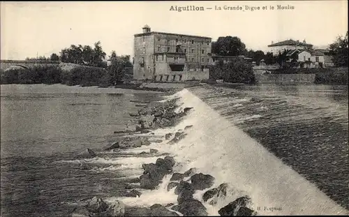 Ak Aiguillon Lot et Garonne, La Grande Digue et le Moulin