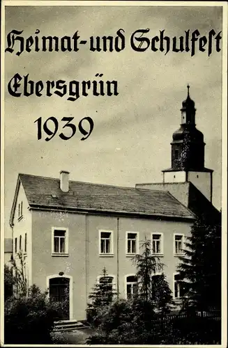 Ak Ebersgrün Pausa im Vogtland, Heimat und Schulfest 1939