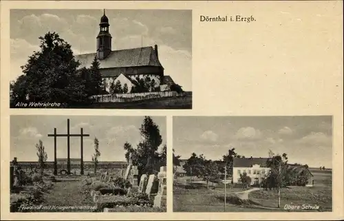 Ak Dörnthal Pfaffroda in Sachsen, Alte Wehrkirche, Friedhof mit Kriegerdenkmal, Obere Schule