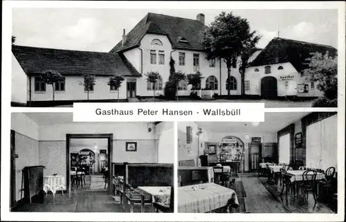 Ak Wallsbüll in Schleswig Holstein, Gasthof Peter Hansen, Aussen- und Innenansicht