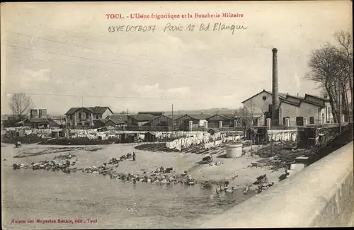 Ak Toul Meurthe et Moselle, L'Usine frigorifique et la Boucherie Militaire