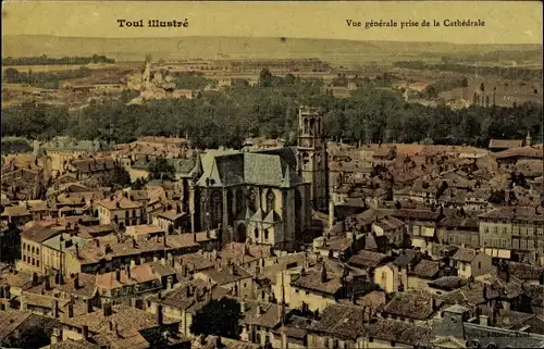 Ak Toul Meurthe et Moselle, Vue prise de la Cathedrale
