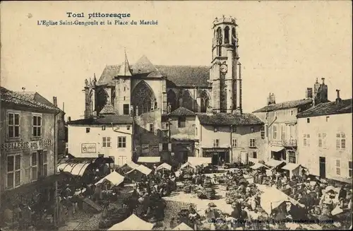 Ak Toul Meurthe et Moselle, L'Eglise Saint Gengoult et la Place du Marche