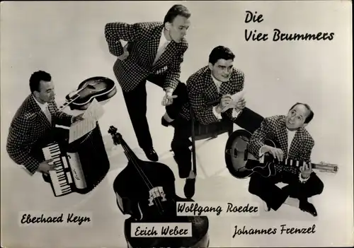 Ak Die vier Brummers, Eberhard, Keyn, Erich Weber, Wolfgang Roeder, Johannes Frenzel